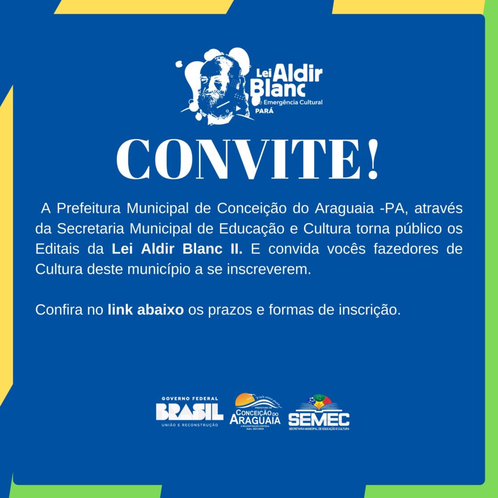 Convite – Editais da Lei Aldir Blanc II Convite – Editais da Lei Aldir Blanc II